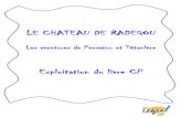 LE CHATEAU DE RADEGOUddata.over-blog.com/4/21/47/70//Radegou/exploitationliv... · 2020. 1. 23. · LE CHATEAU DE RADEGOU ... livre CP Vivre ensemble Tenir et comprendre des rôles