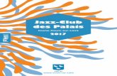 Jazz-Club des Palais · 2018. 5. 24. · Laizeau et l’harmoniciste Olivier Ker Ourio. “ Loin des relectures stériles et/ou académiques de l’œuvre du super-héros de la basse,