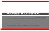YAACOBI & LEIDENTAL©sentation/LE... · 2013. 10. 8. · NOTE D’INTENTION DE MISE EN SCENE : UNE COMEDIE ABSURDE AVEC DES CHANSONS A la lectue de « Yaacobi et Leidental », j’ai