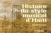 Histoire du style musical d’Haïti · sité de ses pratiques. L’auteur y aborde les traditions paysannes – le vaudou, les instruments coutumiers, le conte chanté rural –,
