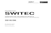 INFORMATION SWITEC · 2018. 10. 22. · EN 10273:2016 ECISS/TC 107. Warmgewalzte schweißgeeignete Stäbe aus Stahl für Druckbehälter mit festgelegten Eigenschaften bei erhöhten