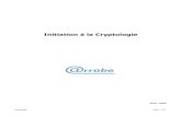 Initiation à la cryptologie · 2020. 11. 19. · Cryptologie Page 5 / 50. 3 Algorithmes de chiffrement faibles Les premiers algorithmes utilisés pour le chiffrement d'une information