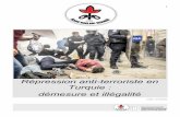 Répression anti-terroriste en Turquie : démesure et illégalité · 2017. 12. 19. · 2 Table des matières ... Turquie, les identités des personnes interrogées ne sont pas révélés,