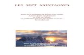 LES SEPT MONTAGNES achevé PDF - Paulscalliet.compaulscalliet.weebly.com/.../09_les_7_montagnes__pdf.pdf · 2020. 2. 26. · 3 LES SEPT MONTAGNES ! l est une idée courante dans le