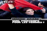 monde arabe : quel printemps pour les femmes...arabe, et aura des répercussions dans toute la région. la période de transition a vu se réaliser des victoires pour les femmes, notamment