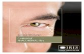 GUIDE DE PRÉPARATION - Clinique d’Ophtalmologie IRIS · 2019. 10. 30. · Chapitre 1 LA VISITE PRÉOPÉRATOIRE ... 11 5.1 Les lentilles monofocales ... d’Ophtalmologie IRIS s’est