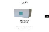 IDEO - domomat.com · L’IDEO assure une ventilation optimale du logement avec une récupération énergétique maximale. Il extrait l air par les pièces techniques (Salle(s) de