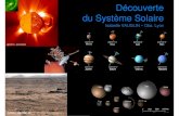 Découverte du Système Solaire - Claude Bernard University Lyon 1 · 2015. 1. 14. · la plus people des stars : notre Soleil ©SOHO H : 90% He : 10% "Métaux" : traces Perte de