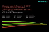 Xerox® WorkCentre® 3655 Multifunction Printercontent.etilize.com/User-Manual/1028424308.pdfXerox ® WorkCentre ® 3655 Multifunction Printer Imprimante multifonction User Guide Guide