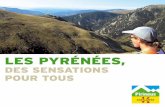 LES PYRÉNÉES, - ACTact.gencat.cat/wp-content/uploads/2012/08/Pyrenees1.pdf · 2014. 6. 19. · Le GR 107, qui suit les traces des Cathares sur le Chemin des Bonshommes, constitue