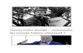 1968 Daniel Cohn-Bendit – visionnaire du monde franco-allemand · 2019. 1. 25. · Il ne reçoit des documents allemands qu’à l’âge de 14 ans, lorsqu’il doit choisir entre