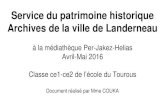 Service du patrimoine historique Archives de la ville de Landerneau · 2018. 1. 12. · Guion Kerneiz et de Marie Louise Uzel le 22 janvier 1776 . Nous avons remarqué que beaucoup