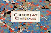 MAISON CHAUDUN · formé par Gaston Lenôtre, il a ensuite travaillé de nombreuses années aux côtés de Robert Linxe à la Maison du Chocolat, en tant que chef-chocolatier. Toute