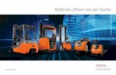Batteries Lithium-Ion par Toyota · BT Staxio série W (SWE) et série P (SPE), des préparateurs de commandes - BT Optio série L (OSE), des chariots tracteurs - BT Movit série