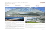 Gare ferroviaire de Liège-Guillemins · 2020. 10. 2. · Maître de l’ouvrage délégué Euro Liège TGV Architecte Santiago Calatrava Coût des travaux 200 Mio € htva Études