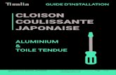 CLOISON COULISSANTE JAPONAISE - Tisalia · 2020. 10. 5. · Profil CACHE RAIL Profil GUIDE HAUT Profil POIGNEE. GUIDE D’INSTALLATION CLOISON COULISSANTE JAPONAISE V8-0 +33 (0)9