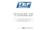 RTEF-GUID-01 manuel du candidat v3 du candidat TEF.pdf · Le TEF propose deux épreuves facultatives : EXPRESSION ÉCRITE 2 sections– 1 heure Objectif : mesurer votre capacité