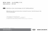 e16 2010 300 954 0 fr - BECKER-Antriebe · 2017. 7. 20. · Modèle : E16 frNotice de montage et d’utilisation Moteurs de protection solaire pour technique de verrouillage ... Friedrich-Ebert-Straße