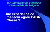 Une expérience de médecin agréé EASA Classe 1 · EMPIC : les avantages Pas de dossier papier Lisibilité des documents Une méthode pour tous les types d’ examens (pilote, ATC,