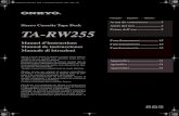 Stereo Cassette Tape Deck TA-RW255 - Home | Onkyo USA › ... › 06 › TA-RW255_FrEsIt.pdfFunciones Transportes de cinta para grabación/ reproducción de lógica total con inversión