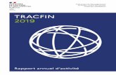 TRACFIN 2019 - economie.gouv.fr · 2020. 9. 22. · leurs, été créée fin 2019, afin de permettre d’établir des synergies entre Tracfin et ses partenaires et un traitement rapide