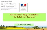 Informations Règlementaires BV Seiche et Semnon · 2015. 10. 30. · Pesticides : produits phytopharmaceutiques et ... Le règlement introduit une classification de SA avec les notions