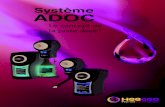 Système ADOC - HEEGEO · PDF file 2020. 4. 15. · ADOC Multi Une large gamme de solutions Des outils pour vous accompagner L’éco-cartouche, un emballage écologique Le système
