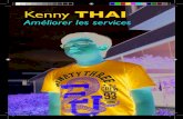 Kenny 2017. 11. 24.آ  Kenny THAI Moi Prأ©sident, je ferai en sorte dâ€™amأ©liorer les services. Mes