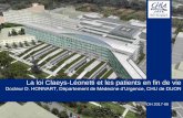 La loi Claeys -Léonetti et les patients en fin de vie · 2017. 7. 5. · ont lieu aux urgences et en UHCD (20 000), La mort en France (1) •Près de 60 % des décès ont lieu à