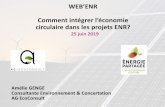 WEB’ENR Comment intégrer l’économie circulaire dans les projets … · 2019. 6. 25. · Amélie Genge - AG EcoConsult, Sociétéinnovante de conseil, expertiseet formation Ø