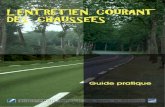 DT617 - Cher · i L'ENTRETIEN COURANT DES CHAUSSÉES GUIDE PRATIQUE Edition 1996 Document diffusé par le : Service d'Études Techniques des Routes et Autoroutes 46, Avenue Aristide