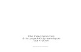 De l’ergonomie à la psychodynamique du travail… · 2013. 10. 31. · Pascale Molinier Clinique du travail 00 1° pages DESSORS 20/02/09 16:52 Page 5 Extrait de la publication.