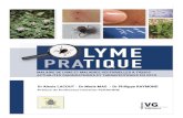 O LYME PRA MALADIE DE LYME ET MALADIES VECTORIELLES A ... · CLUB LYME et MVT Editions Le diagnostic de maladie de Lyme ou de maladie vectorielle à tique est difficile en raison