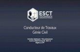 Conducteur de Travaux Génie Civil - ESCTesct.fr/wp-content/uploads/2016/08/ESCT-Plaquette-CDT-GC.pdf · Vous validez chaque module de la formation pour passer au module suivant par