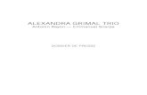 ALEXANDRA GRIMAL TRIO · 2019. 5. 16. · ALEXANDRA GRIMAL saxophones ténor et soprano / composition Alexandra Grimal (née au Caire, Egypte en 1980) a étudié le piano classique