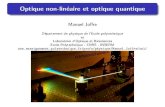 Optique non-linéaire et optique quantiqueOrganisation du cours Partie 1 : Optique non-lin eaire Manuel Jo re et Fran˘cois Hache (LOB) 05.03.12 Cours 1 et TD 1 12.03.12 Cours 2 et