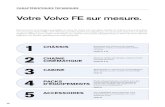 Votre Volvo FE sur mesure....Découvrez les innombrables possibilités du Volvo FE. Grâce à la conception flexible du châssis et aux instructions de carrossage Volvo (VBI), votre