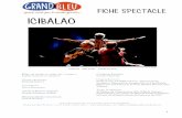 FICHE SPECTACLE ICIBALAO - Le Grand Bleu · 2016. 9. 23. · ICIBALAO . 2 Sommaire (Qu’est-ce qu’il y a dans cette fiche spectacle… ?) Le spectacle Note d’intention Les chansons