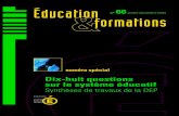 Dix-huit questions questions - Educationcache.media.education.gouv.fr/file/27/1/5271.pdf · Dix-huit questions sur le système éducatif Synthèses de travaux de la DEP 01 Faut-il