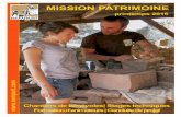 MISSION PATRIMOINE · 2016. 10. 27. · 2 Etre utile, se former, s’engager… s’amuser ! Choisir de participer à une mission patrimoine avec REMPART, c’est déci- der de rejoindre