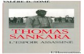 Thomas Sankara: l'espoir assassiné (French Edition)...Thomas Sankara est mort, assassiné par d'anciens compagnons, le 15 Octobre 1987. Plus de deux années se sont écoulées depuis