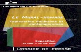 LE MURAL NOMADE - Sainte Marie de La Tourette...LE MURAL-NOMADE Tapisseries modernes et contemporaines Bernard Chauveau Édition, Paris, 2020 80 pages env. — 60 illustrations env.