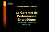 La Garantie de Performance Energétique · 2013. 4. 25. · Lettre de mission de Philippe Pelletier en date du 19 novembre 2012 à Maître Michel Huet – Michel Jouvent • Etablir