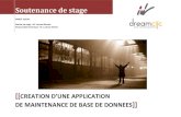 Soutenance de stage - nihil.is.free.frnihil.is.free.fr/root/Pr%E9sentation.pdf · R ATION ’UN APPLI CATION DE MAINTENANCE DE BASE DE DONNEES Soutenance de stage IUT DE BAYONNE –