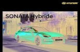 SONATA Hybride - Hyundai Canada ... Découvrez la SONATA Hybride, un modèle de style et d’efficacité. La Sonata Hybride changera votre perception des véhicules hybrides, à commencer