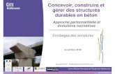 Concevoir, construire et gérer des structures durables en ... · NF EN 1992-1-1/NA : compléments sur Cnom: φφφ cnom - réduction des tolérances d’exécution inciter à un