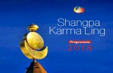 Shangpa Karma Ling - Institut Pleine Présence · 2018. 7. 3. · Shangpa Karma Ling p.4 / Le camp d'été, le programme de Denys Rinpoché Lojong, ouvrir son cœur et son esprit