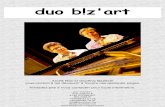 duo b!z'art · 2018. 1. 4. · Nous sommes le duo b!z’art, duo de pianistes sur 1 et 2 pianos, fondé en 2004 par André Roe et Geoffrey Baptiste. Bizarre, c’est à dire sortant