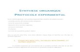 SYNTHESE ORGANIQUE - AlloSchool · 2019. 1. 22. · SYNTHESE ORGANIQUE PROTOCOLE EXPERIMENTAL D’une manière générale, une synthèse organique doit respeter les étapes suivantes