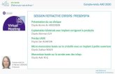 SESSION REFRACTIVE ERRORS: PRESBYOPIA · 2020. 12. 16. · SESSION REFRACTIVE ERRORS: PRESBYOPIA Compte-rendu du Dr Myriam CASSAGNE (Toulouse) Explantation bilatérale avec implant